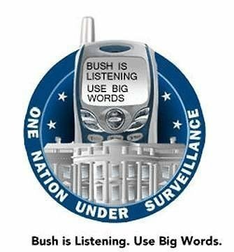 Bush is listening. Use big words.